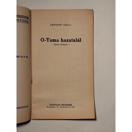 Kárpáthy Csilla: O-yama hazatér (Ferences Világmissziók 53.)