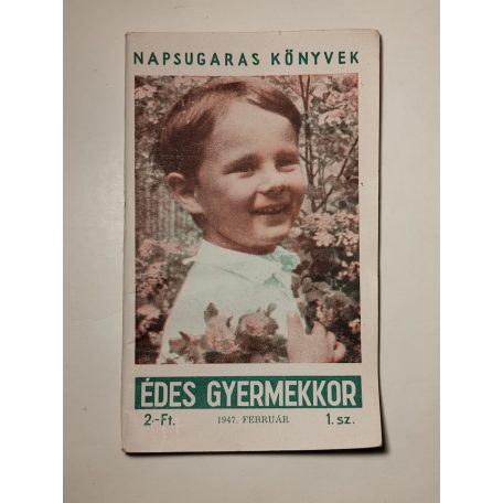 Nagyapó: Édes gyermekkor (Napsugaras Könyvek 1. sz.)