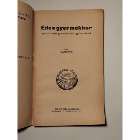 Nagyapó: Édes gyermekkor (Napsugaras Könyvek 1. sz.)