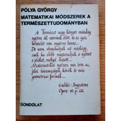   Pólya György: Matematikai módszerek a természettudományban