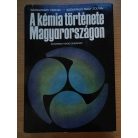 Szabadváry Ferenc - Szőkefalvi Nagy Zoltán: A kémia története Magyarországon