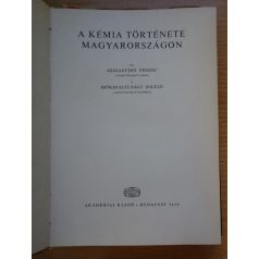   Szabadváry Ferenc - Szőkefalvi Nagy Zoltán: A kémia története Magyarországon