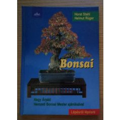 Helmut Rüger - Horst Stahl: Bonsai - Lépésről lépésre