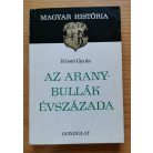 Kristó Gyula -Bitskey István: Az aranybullák évszázada + Hitviták tüzében (magyar história) 2 kötet