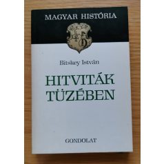   Kristó Gyula -Bitskey István: Az aranybullák évszázada + Hitviták tüzében (magyar história) 2 kötet