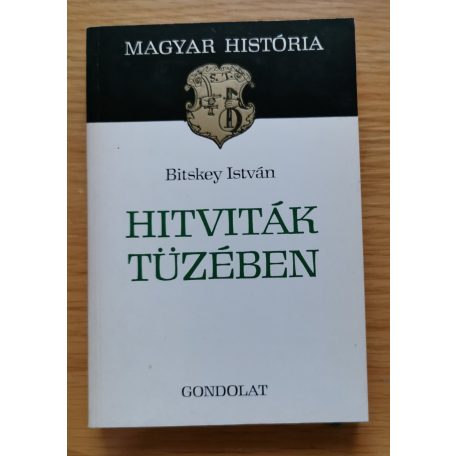 Kristó Gyula -Bitskey István: Az aranybullák évszázada + Hitviták tüzében (magyar história) 2 kötet