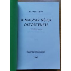 Baráth Tibor: A magyar népek őstörténete I-III. 