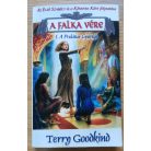 Terry Goodkind: A Falka Vére I-III.