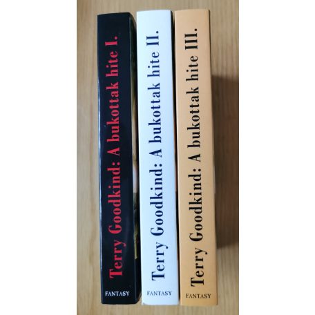 Terry Goodkind: A bukottak hite I-III.