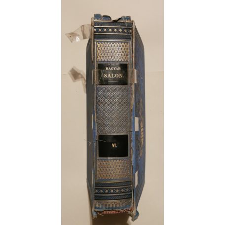 Fekete József és Hevesi József (szerk.): Magyar Salon képes havi folyóirat IV. évfolyam (1887) - VI. kötet