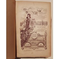   Fekete József és Hevesi József (szerk.): Magyar Salon képes havi folyóirat IV. évfolyam (1887) - VII. kötet