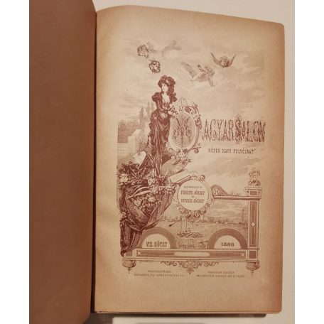 Fekete József és Hevesi József (szerk.): Magyar Salon képes havi folyóirat V. évfolyam (1888) - VIII. kötet