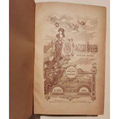   Fekete József és Hevesi József (szerk.): Magyar Salon képes havi folyóirat V. évfolyam (1888) - IX. kötet