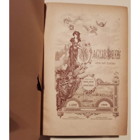 Fekete József és Hevesi József (szerk.): Magyar Salon képes havi folyóirat VI. évfolyam (1889) - X. kötet