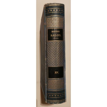 Fekete József és Hevesi József (szerk.): Magyar Salon képes havi folyóirat VIII. évfolyam (1891) - XIV. kötet
