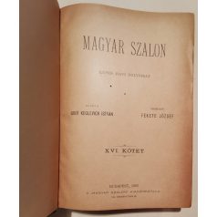   Fekete József (szerk.): Magyar Salon képes havi folyóirat IX. évfolyam (1892) - XVI. kötet