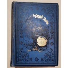   Fekete József (szerk.): Magyar Salon képes havi folyóirat IX. évfolyam (1892) - XVII. kötet