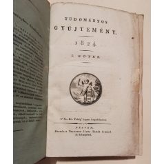   Trattner János Tamás: Tudományos Gyűjtemény 1824/1. harmadév (Nyoltzadik esztendei folyamat - 1., 2., 3., 4. kötet)