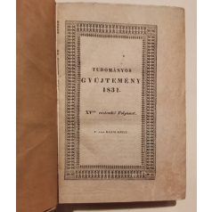   Trattner János Tamás: Tudományos Gyűjtemény 1831/2. harmadév (XV. esztendei folyamat - 5., 6., 7., 8. kötet)