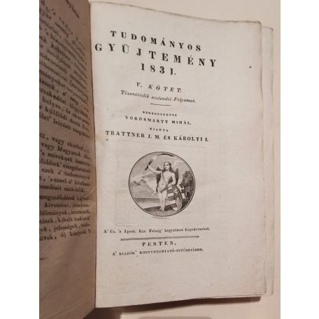 Trattner János Tamás: Tudományos Gyűjtemény 1831/2. harmadév (XV. esztendei folyamat - 5., 6., 7., 8. kötet)