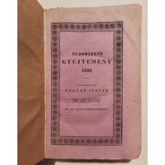   Trattner János Tamás: Tudományos Gyűjtemény 1833/3. harmadév (XVII. esztendei folyamat - 9., 10., 11., 12. kötet)