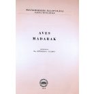 Székessy Vilmos, Dr: Magyarország állatvilága XXI.- Madarak (Aves)