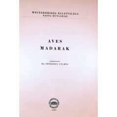   Székessy Vilmos, Dr: Magyarország állatvilága XXI.- Madarak (Aves)