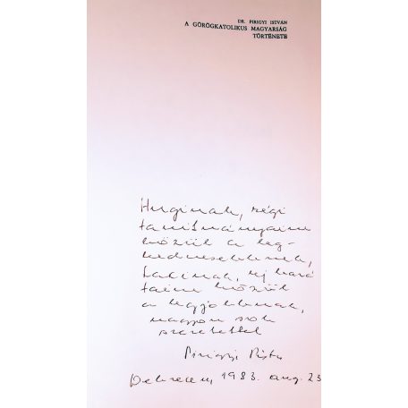 Pirigyi István, Dr: A görögkatolikus magyarság története (Dedikált!)