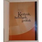 Dénes Tamás-Hegyi Iván-Lakat T. Károly: Királyok, hercegek, grófok
