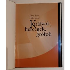   Dénes Tamás-Hegyi Iván-Lakat T. Károly: Királyok, hercegek, grófok