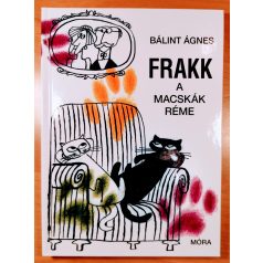 Bálint Ágnes: Frakk a macskák réme