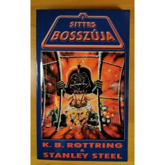 K. B. Rottring-Stanley Steel: A sittes bosszúja