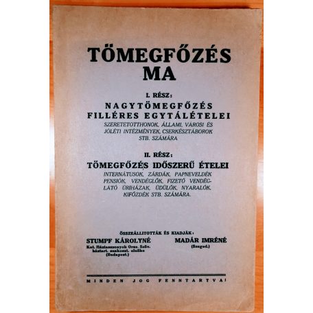 Stumpf Károlyné, Madár Imréné: Tömegfőzés ma