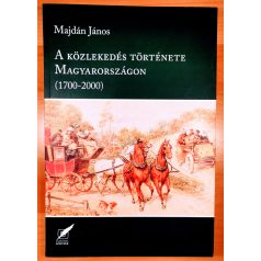Majdán János: A közlekedés története Magyarországon