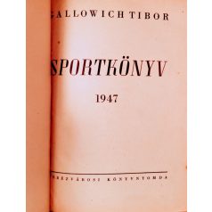 Gallowich Tibor: Sport könyv 1947