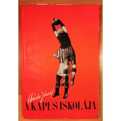 Háda József: A kapus iskolája