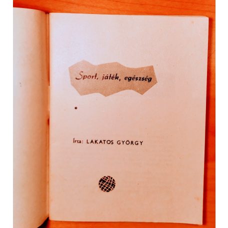 Lakatos György: Sport, játék, egészség 