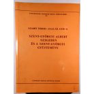 Szabó Tibor-Zallár Andor: Szent-Györgyi Albert Szegeden és a Szent-Györgyi Gyűjtemény (Dedikált!)