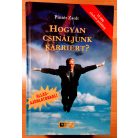 Pintér Zsolt : Hogyan csináljunk karriert? (Dedikált!)