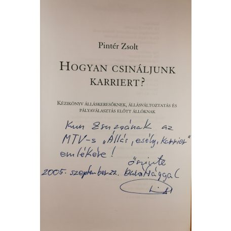 Pintér Zsolt : Hogyan csináljunk karriert? (Dedikált!)
