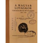 Erdélyi László, Dr: A magyar lovagkor társadalma és művelődése 1205-1526