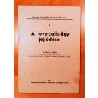 Polner Ödön, Dr: A reverzális-ügy fejlődése