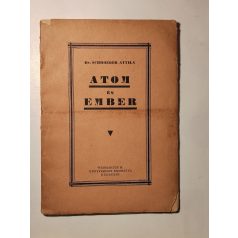 Schroeder Attila, Dr.: Atom és ember