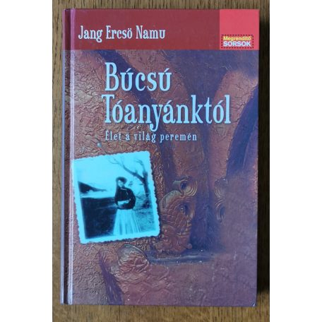 Jang Ercsö Namu - Christine Mathieu: Búcsú Tóanyánktól