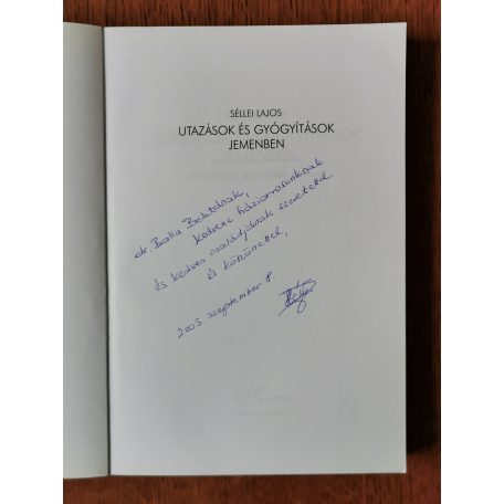 Séllei Lajos: Utazások és gyógyítások Jemenben (Dedikált)