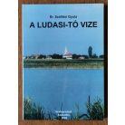 Szőllösi Gyula, Dr.: A Ludasi-tó vize