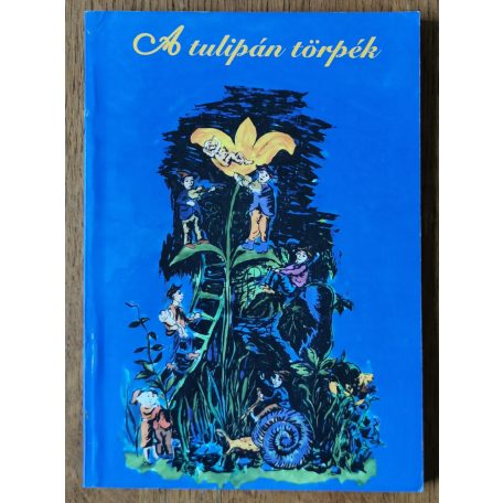 A tulipán törpék - Szigetországi mesék