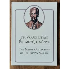 Dr. Váradi István éremgyűjteménye (Dedikált)