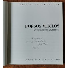   Borsos Miklós gyűjteményes kiállítása (Dedikált - Borsos Miklós dedikálásával)