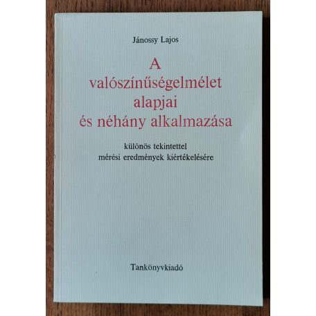 Jánossy Lajos: A valószínűségelmélet alapjai és néhány alkalmazása